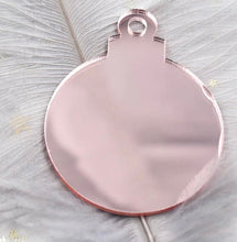Load image into Gallery viewer, Bauble shaped Mirror acrylic disk